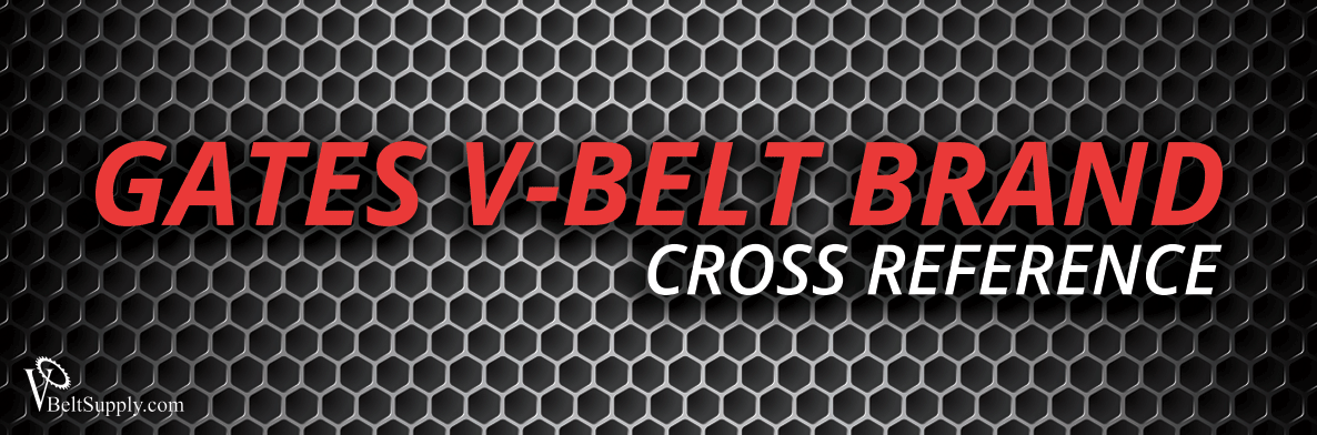 Gates V-Belt Cross Reference Gates V-Belt Cross Reference