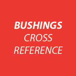 Bushings Cross Reference